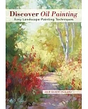 Discover Oil Painting: Easy Landscape Painting Techniques