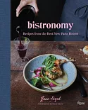 Bistronomy: Recipes from the Best New Paris Bistros