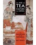 The Rise of Tea Culture in China: The Invention of the Individual
