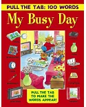 My Busy Day: Pull the Tab to Make the Words Appear!