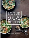 Saveur Soups and Stews