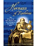 Hermann of Reichenau: The Story of the Salve Regina and the Triumph of the Human Spirit