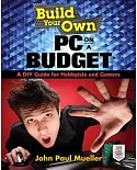 Build Your Own PC on a Budget: A Diy Guide for Hobbyists and Gamers