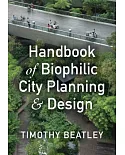 Handbook of Biophilic City Planning and Design