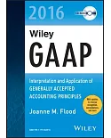 Wiley GAAP 2016: Interpretation and Application of Generally Accepted Accounting Principles