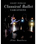 Eight Female Classical Ballet Variations