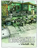 Ramshackle: A Yellowknife Story