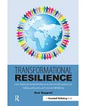 Transformational Resilience: How Building Human Resilience to Climate Disruption can Safeguard Society and Increase Wellbeing