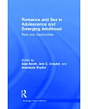 Romance and Sex in Adolescence and Emerging Adulthood: Risks and Opportunities