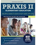 Praxis II Elementary Education: Multiple Subjects (5031) Study Guide 2014-2015