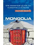 Culture Smart! Mongolia: The Essential Guide to Customs & Culture
