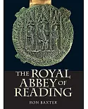 The Royal Abbey of Reading