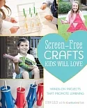 Screen-Free Crafts Kids Will Love: Hands-On Projects That Promote Learning