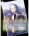 The Secret of the Old Masters