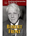 Reading and Interpreting the Works of Robert Frost