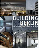 Building Berlin: The Latest Architecture In and Out of the Capital