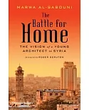 The Battle for Home: The Vision of a Young Architect in Syria