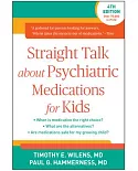 Straight Talk About Psychiatric Medications for Kids