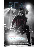 Real Love, No Drama: The Music of Mary J. Blige