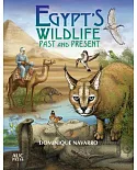 Egypt’s Wildlife: Past and Present