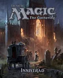 The Art of Magic The Gathering: Innistrad