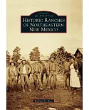 Historic Ranches of Northeastern New Mexico