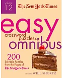 The New York Times Easy Crossword Puzzle Omnibus: 200 Solvable Puzzles from the Pages of the New York Times