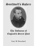 Southwelt’s Sphere: The Influence of England’s Secret Poet