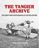 The Tangier Archive: The Great War Photographs of Captain Givord