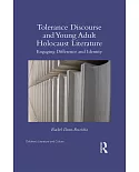 Tolerance Discourse and Young Adult Holocaust Literature: Engaging Difference and Identity