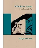 Nabokov’s Canon: From Onegin to Ada