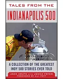 Tales from the Indianapolis 500: A Collection of the Greatest Indy 500 Stories Ever Told