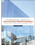 The Professional Practice of Architectural Working Drawings