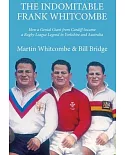 The Indomitable Frank Whitcombe: How a Genial Giant from Cardiff Became a Rugby League Legend in Yorkshire and Australia