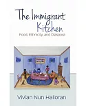 The Immigrant Kitchen: Food, Ethnicity, and Diaspora