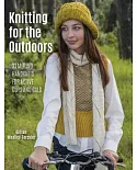 Knitting for the Outdoors: 30 Merino Handknits for Active Guys and Gals
