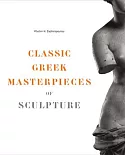 Classic Greek Masterpieces of Sculpture