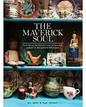 The Maverick Soul: Portraits of the Lives & Homes of Eccentric, Eclectic & Free-spirited Bohemians