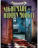 Nightmare in the Hidden Morgue