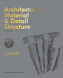 Architectural Material & Detail Structure: Concrete