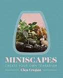 Miniscapes: Create Your Own Terrarium