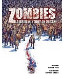 Zombies: A Brief History of Decay