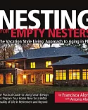 Nesting for Empty Nesters: The Vacation Style Living Approach to Aging in Place