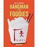 Sit & Solve Hangman for Foodies