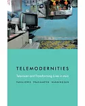 Telemodernities: Television and Transforming Lives in Asia