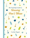 Her Ladyship’s Guide to Running One’s Home