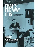 That’s the Way It Is: A History of Television News in America