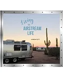 Living the Airstream Life