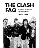 The Clash Faq: All That’s Left to Know About the Clash City Rockers