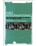 Ozu International: Essays on the Global Influences of a Japanese Auteur
